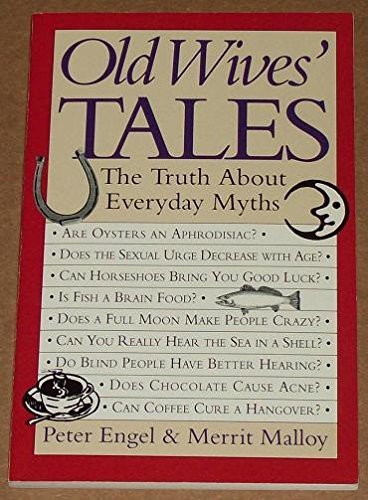 Old Wives' Tales: The Lowdown on Everyday Myths - 2949