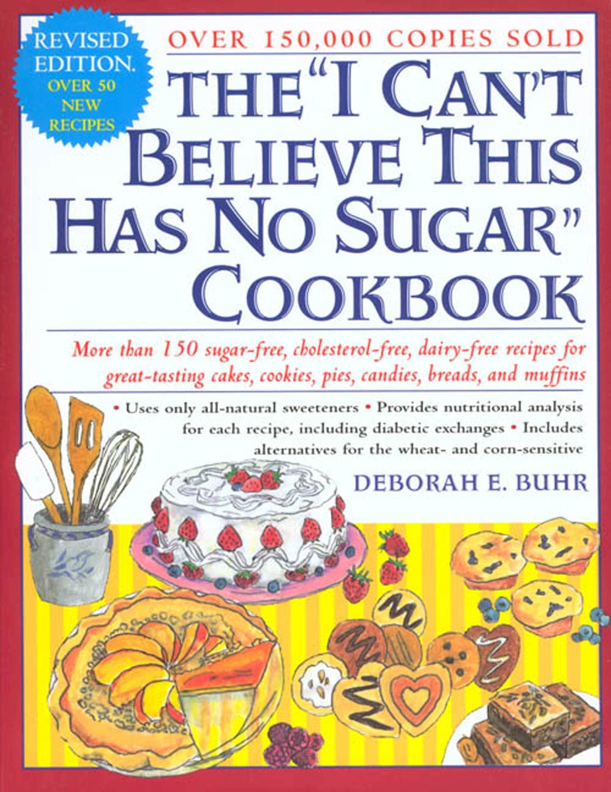 The "I Can't Believe This Has No Sugar" Cookbook