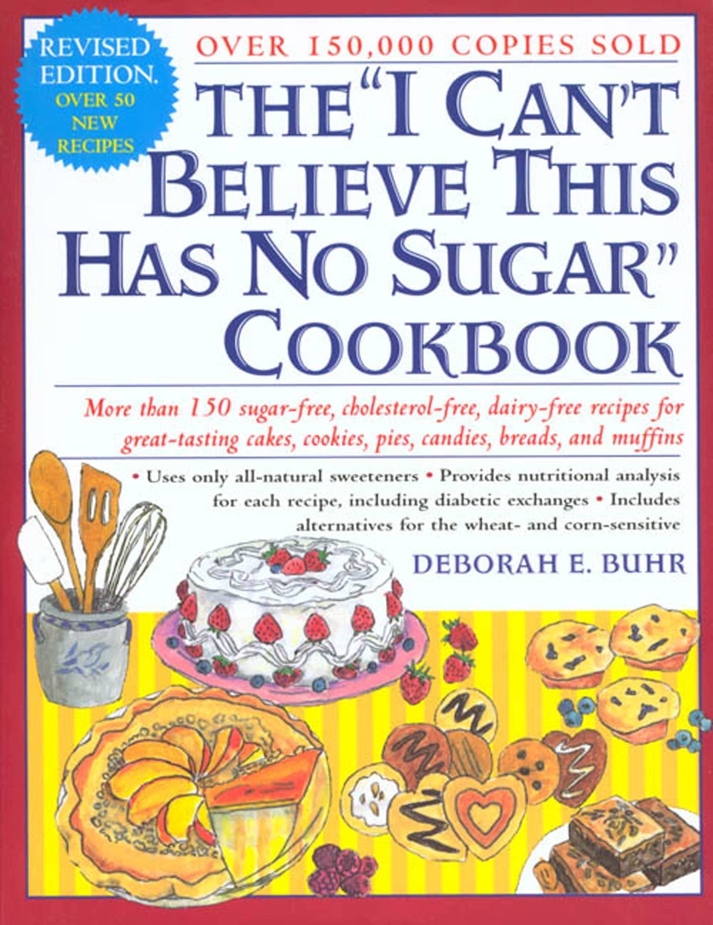 The "I Can't Believe This Has No Sugar" Cookbook