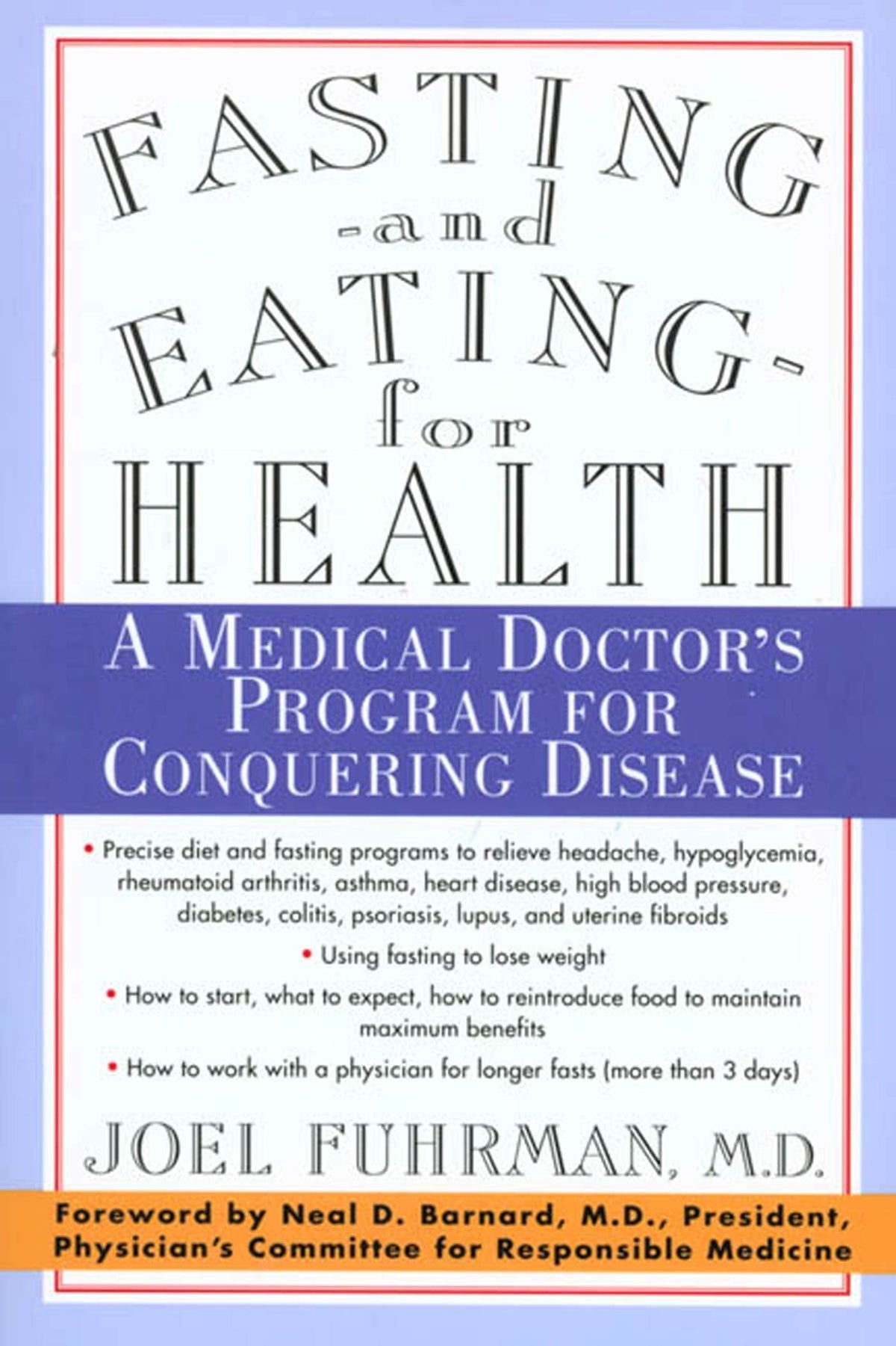 FASTING AND EATING FOR HEALTH: A