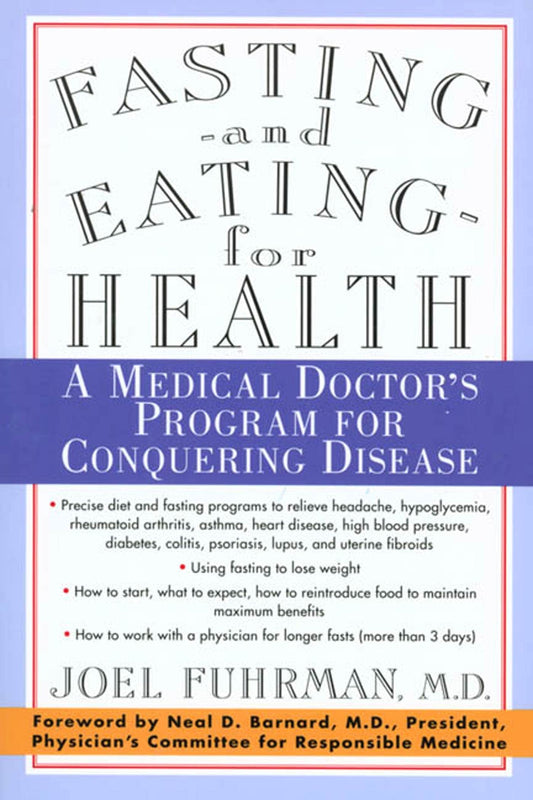 FASTING AND EATING FOR HEALTH: A