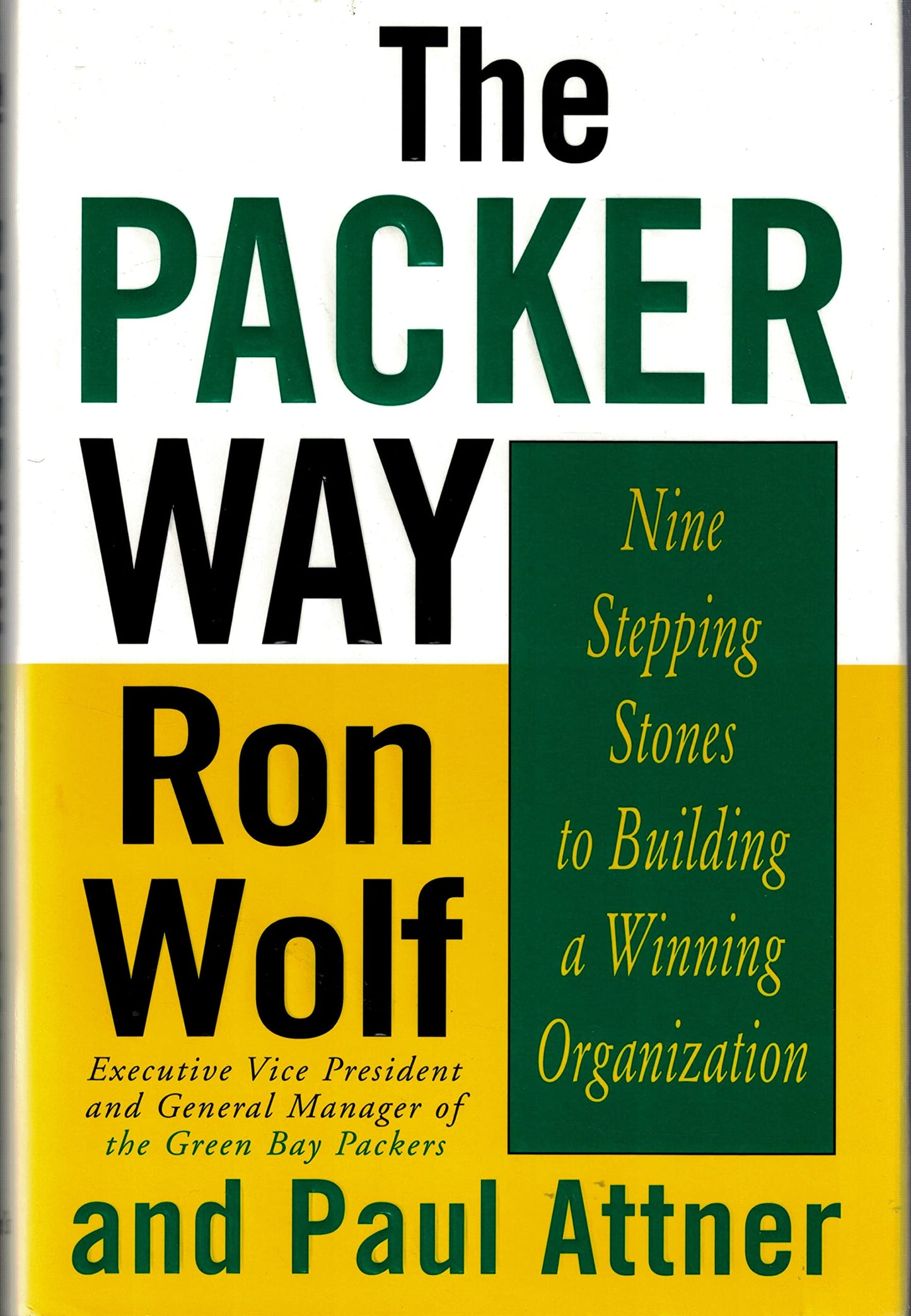 The Packer Way : Nine Stepping Stones to Building a Winning Organization