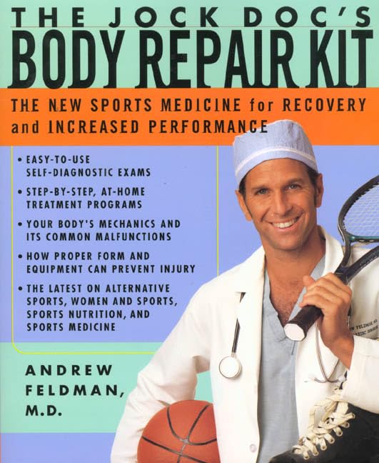 The Jock Doc's Body Repair Kit: The New Sports Medicine for Recovery and Increased Performance - 3070