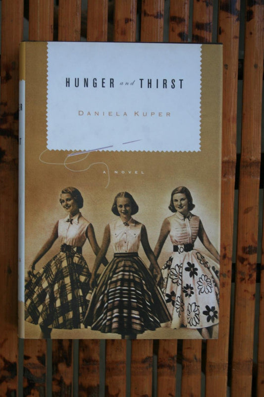 Hunger and Thirst: A Novel