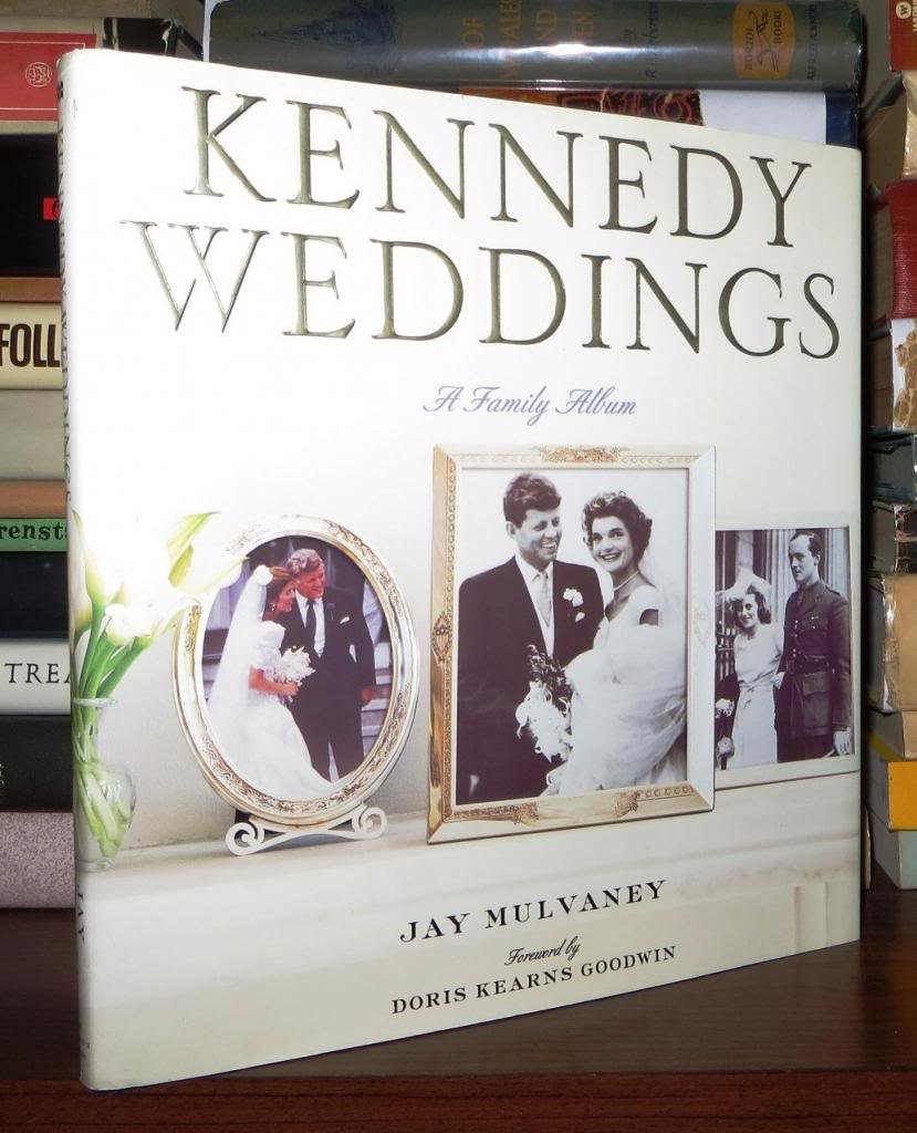 Kennedy Weddings: A Family Album