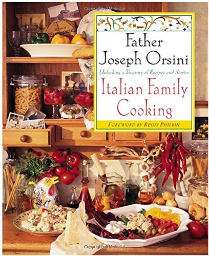 Italian Family Cooking: Unlocking A Treasury Of Recipes and Stories - 3404