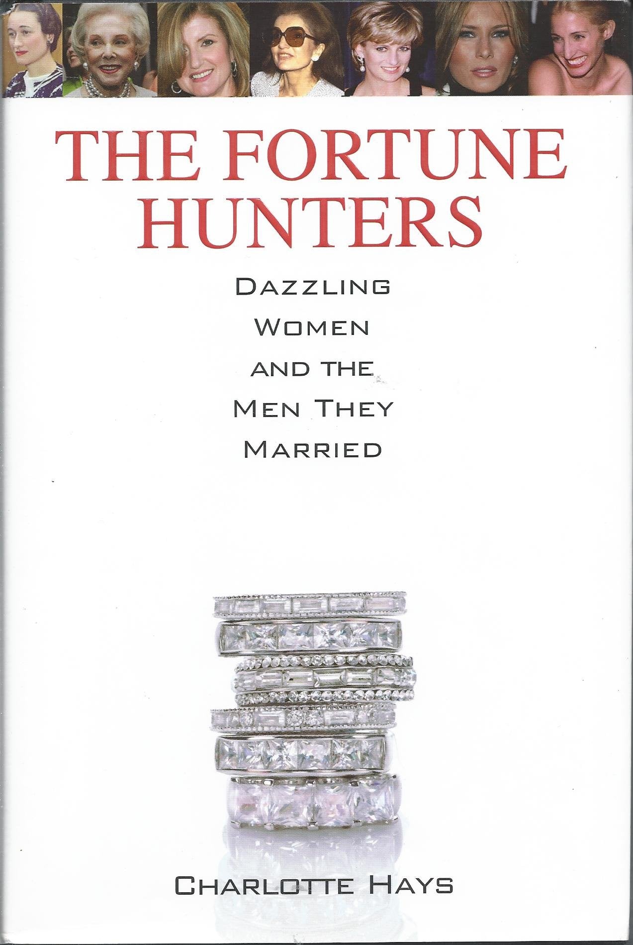 The Fortune Hunters: Dazzling Women and the Men They Married
