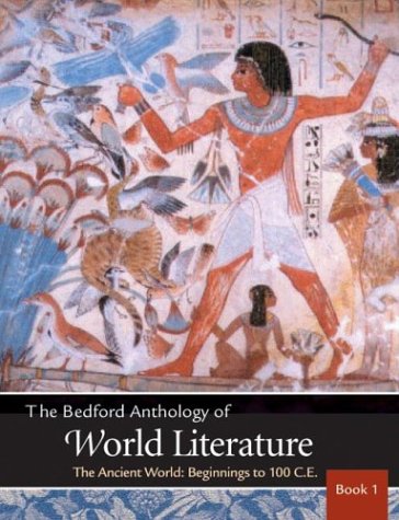 Bedford Anthology of World Literature Vol. 1: The Ancient World - 2453