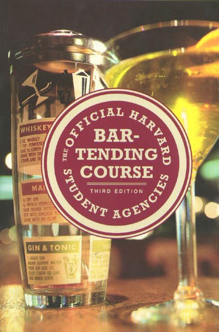 The Official Harvard Student Agencies Bartending Course, 3rd Edition - 4714