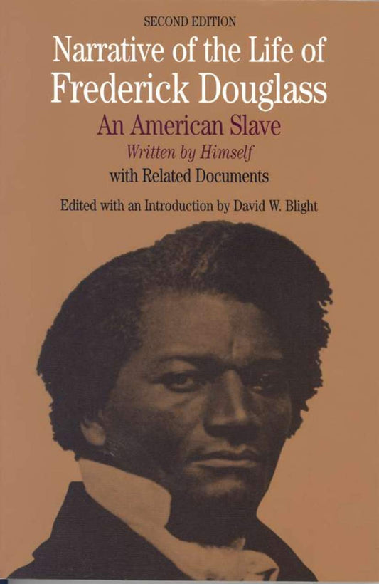 Narrative of the Life of Frederick Douglass: An American Slave, Written by Himself (Bedford Series in History and Culture) - 7842