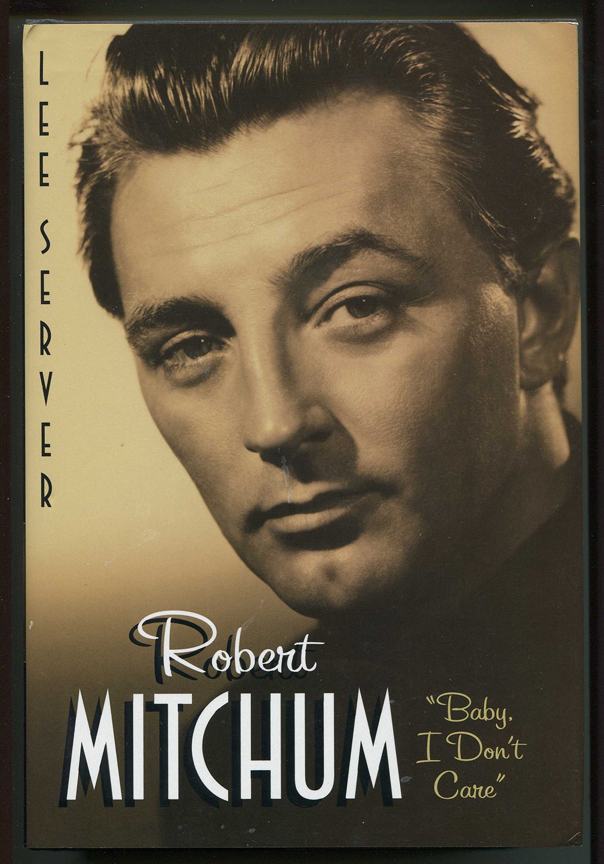 Robert Mitchum: "Baby I Don't Care"
