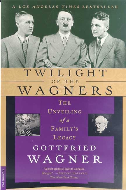Twilight of the Wagners: The Unveiling of a Family's Legacy