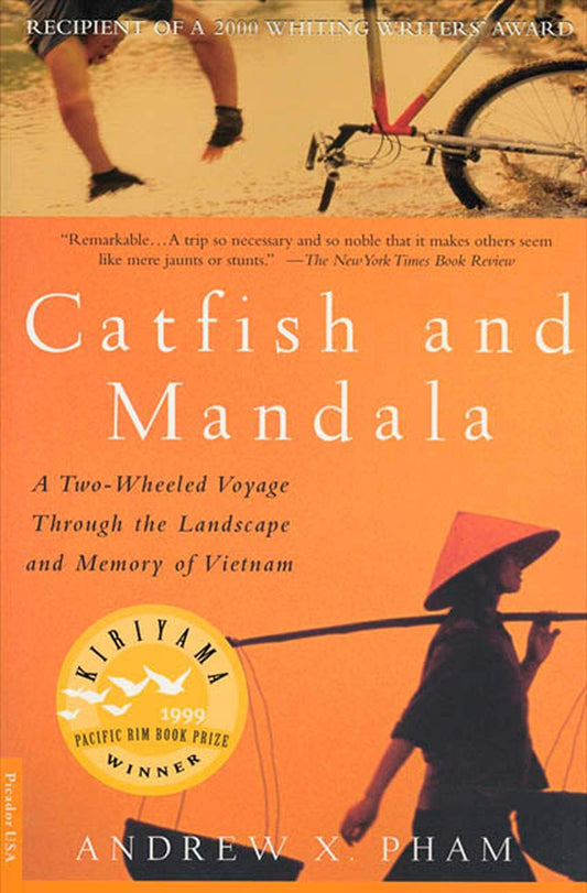 Catfish and Mandala: A Two-Wheeled Voyage Through the Landscape and Memory of Vietnam - 184