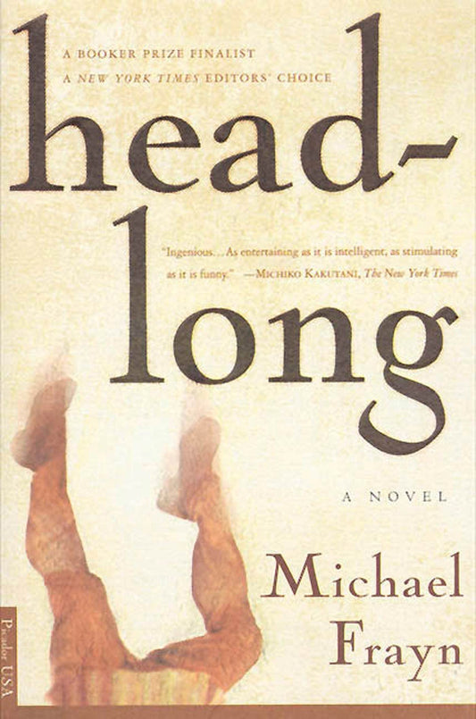 Headlong: A Novel (Bestselling Backlist)