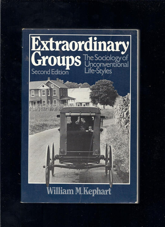 Extraordinary groups: The sociology of unconventional life-styles