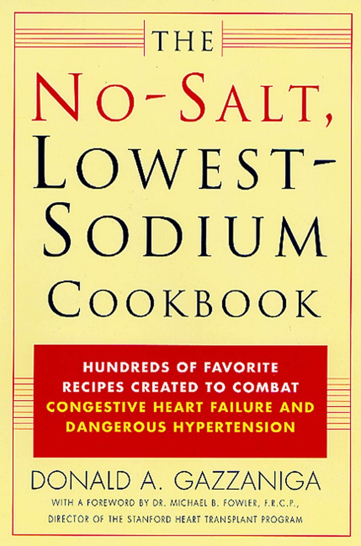 THE NO-SALT, LOWEST-SODIUM COOKB