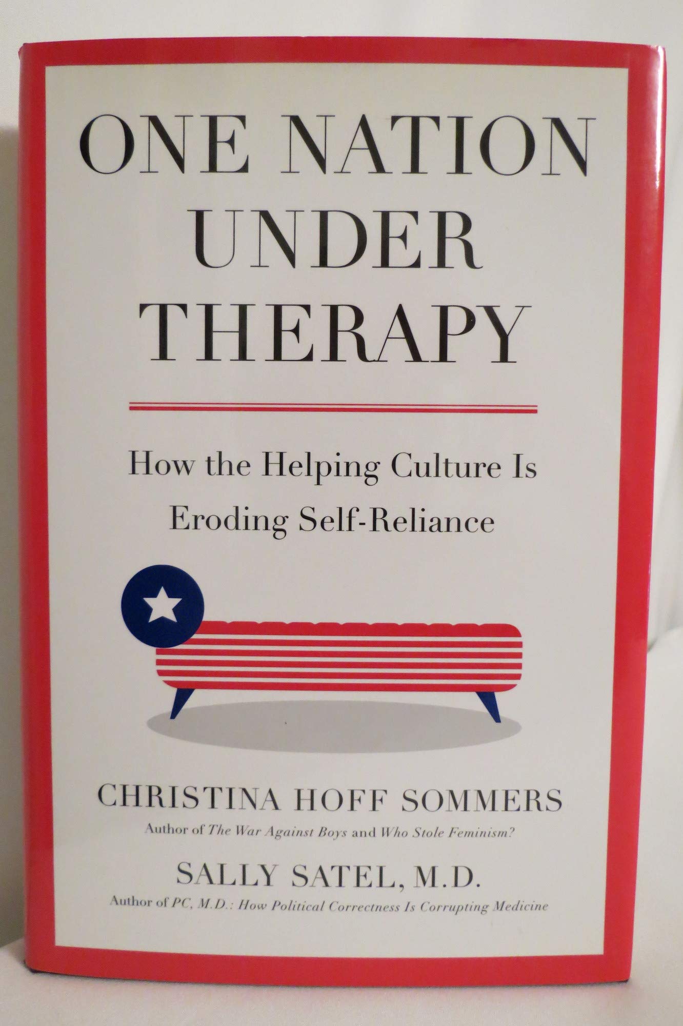 One Nation Under Therapy: How the Helping Culture Is Eroding Self-Reliance