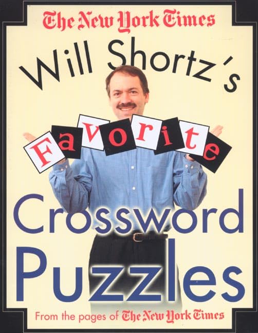Will Shortz's Favorite Crossword Puzzles from the Pages of The New York Times - 9824
