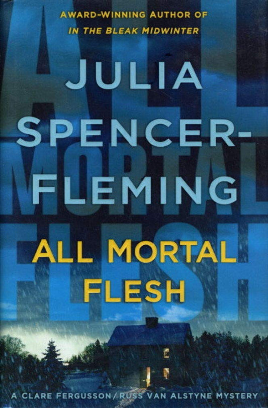 All Mortal Flesh (Clare Fergusson/Russ Van Alstyne Mysteries)