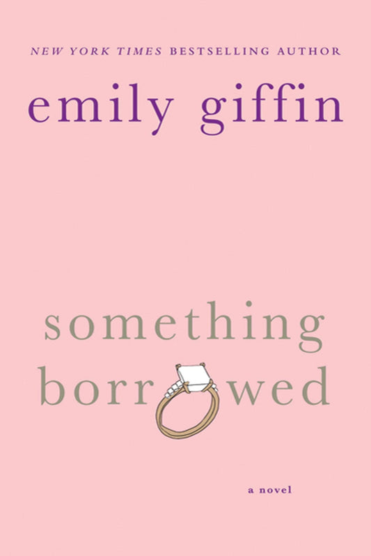 SOMETHING BORROWED: A NOVEL - 9037