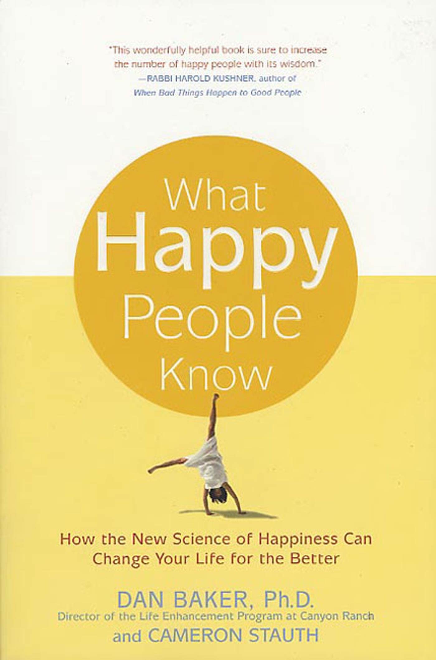 What Happy People Know: How the New Science of Happiness Can Change Your Life for the Better - 331