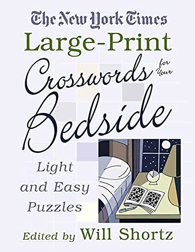 The New York Times Large-Print Crosswords for Your Bedside: Light and Easy Puzzles