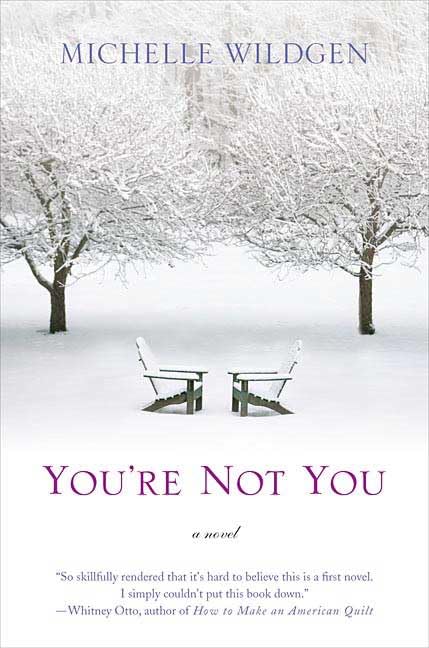 You're Not You: A Novel