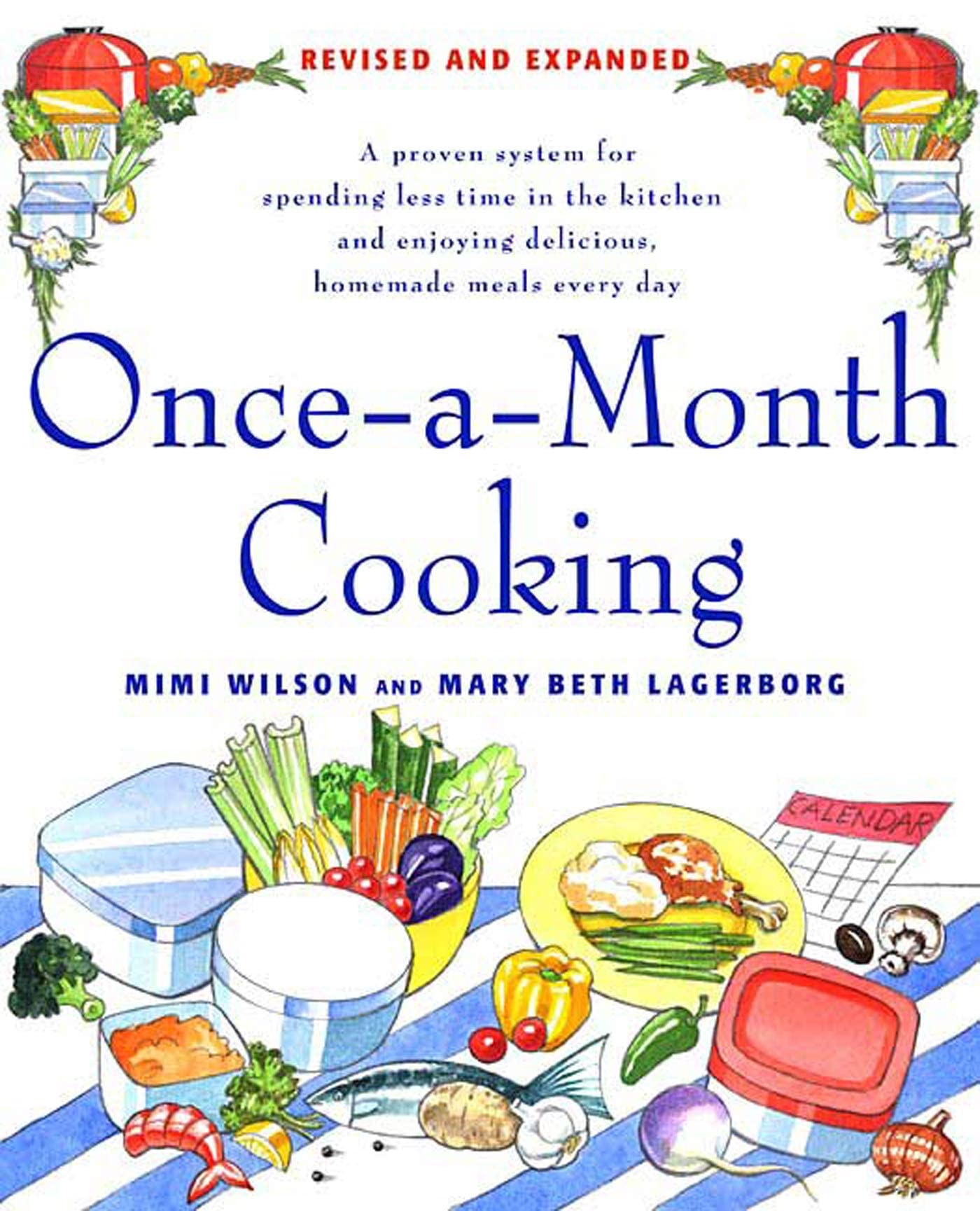 Once-A-Month Cooking: A Proven System for Spending Less Time in the Kitchen and Enjoying Delicious, Homemade Meals Every Day - 407