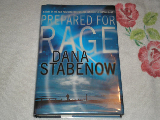 Prepared for Rage: A Novel