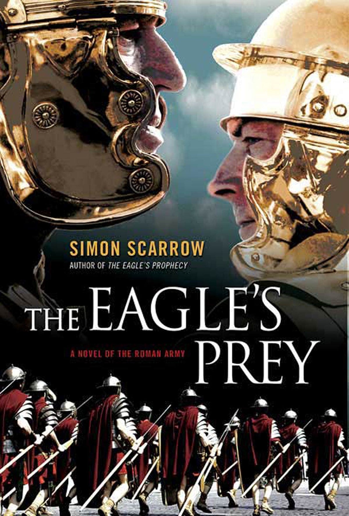 The Eagle's Prey: A Novel of the Roman Army (Eagle Series, 5)