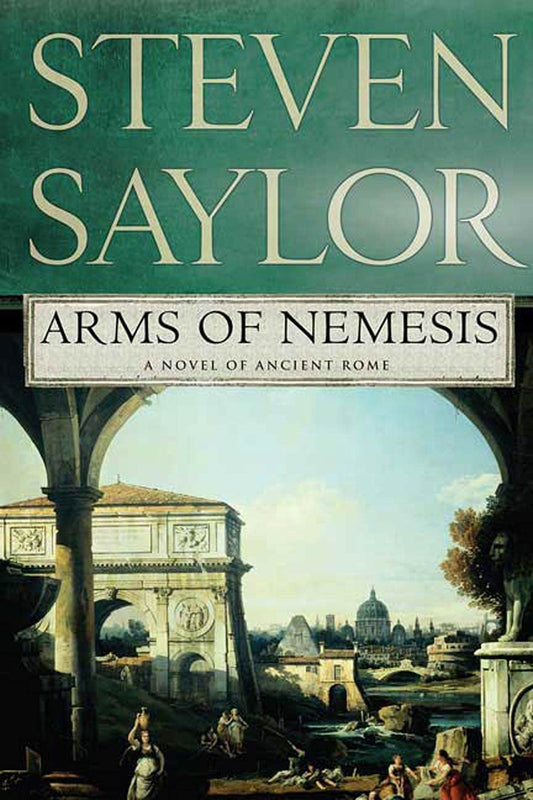 Arms of Nemesis: A Novel of Ancient Rome