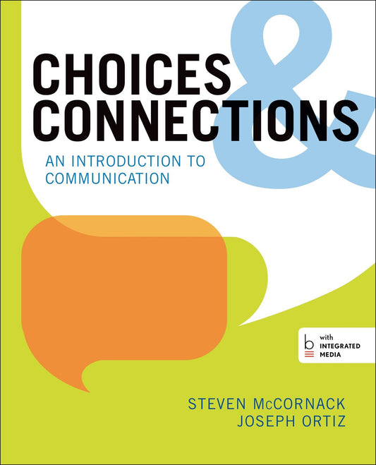 Choices & Connections: An Introduction to Communication - 6149