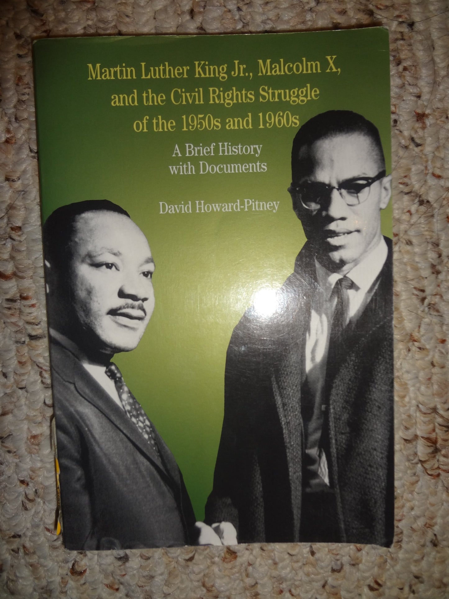 Martin Luther King, Jr., Malcolm X, and the Civil Rights Struggle of the 1950s and 1960s: A Brief History with Documents (The Bedford Series in History and Culture) - 1149