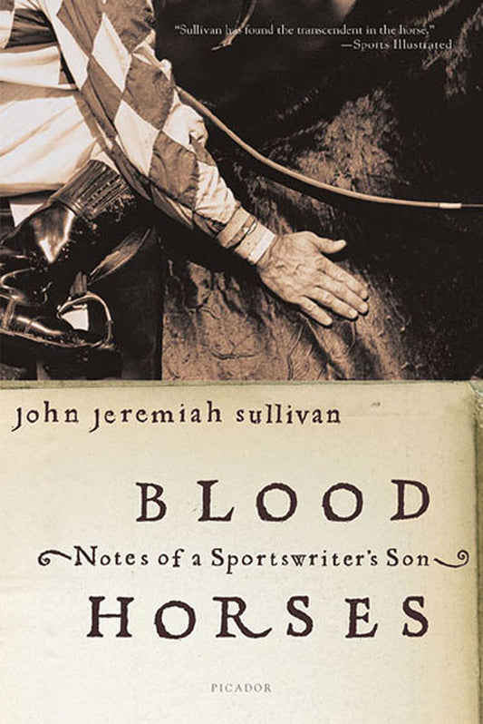 Blood Horses: Notes of a Sportswriter's Son - 1289