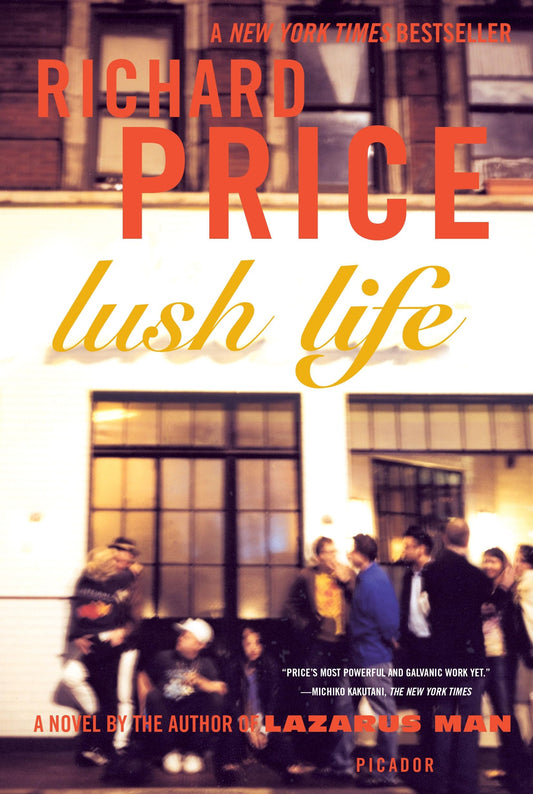 Lush Life: A Novel - 242