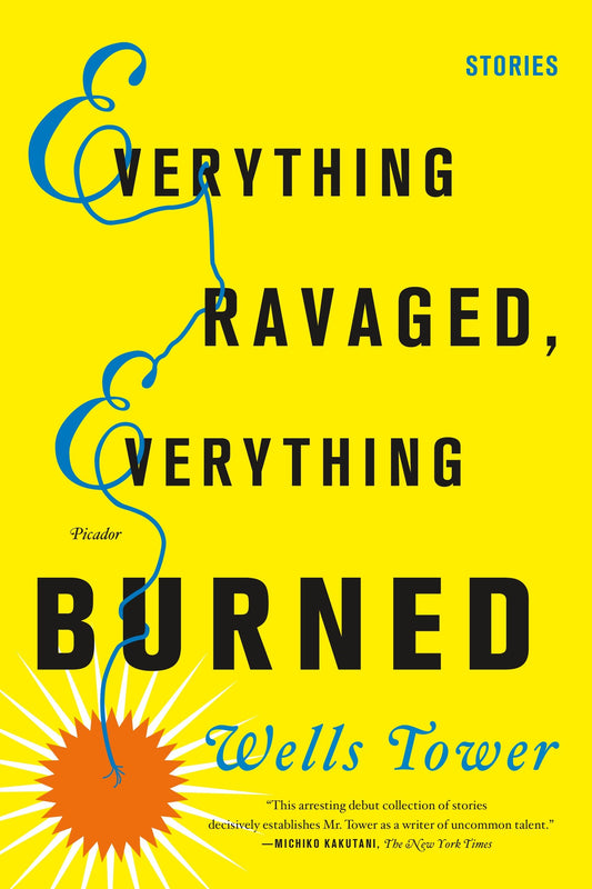 Everything Ravaged, Everything Burned: Stories - 5057