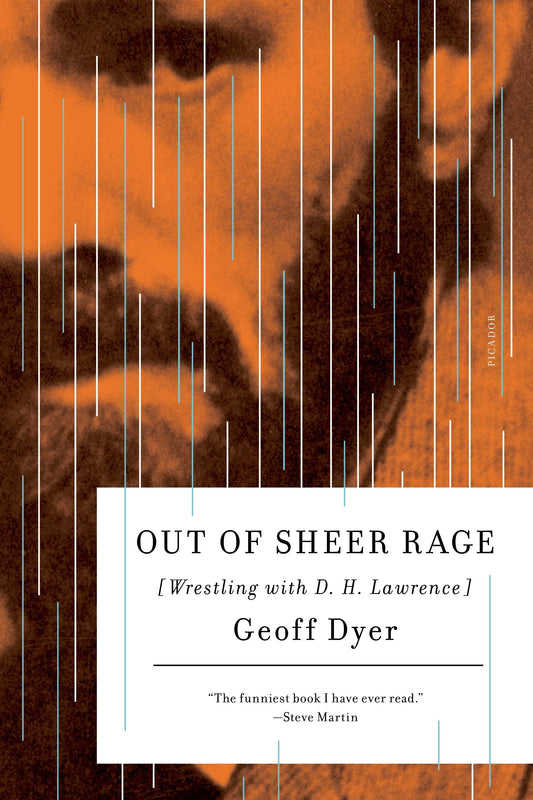 Out of Sheer Rage: Wrestling with D. H. Lawrence - 9128