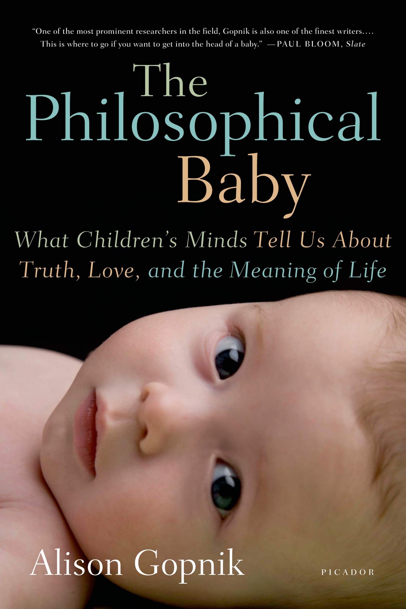 The Philosophical Baby: What Children's Minds Tell Us About Truth, Love, and the Meaning of Life - 185
