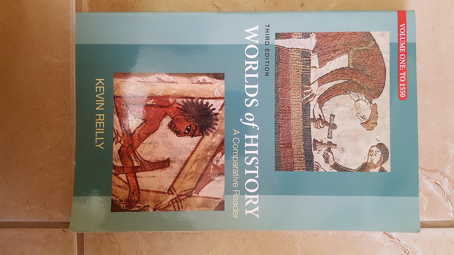 Worlds of History, Volume One: To 1550: A Comparative Reader