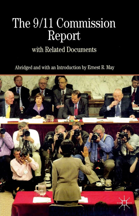The 9/11 Commission Report with Related Documents (The Bedford Series in History and Culture)