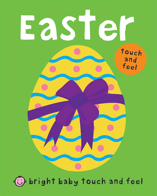 Bright Baby Touch and Feel Easter - 4474