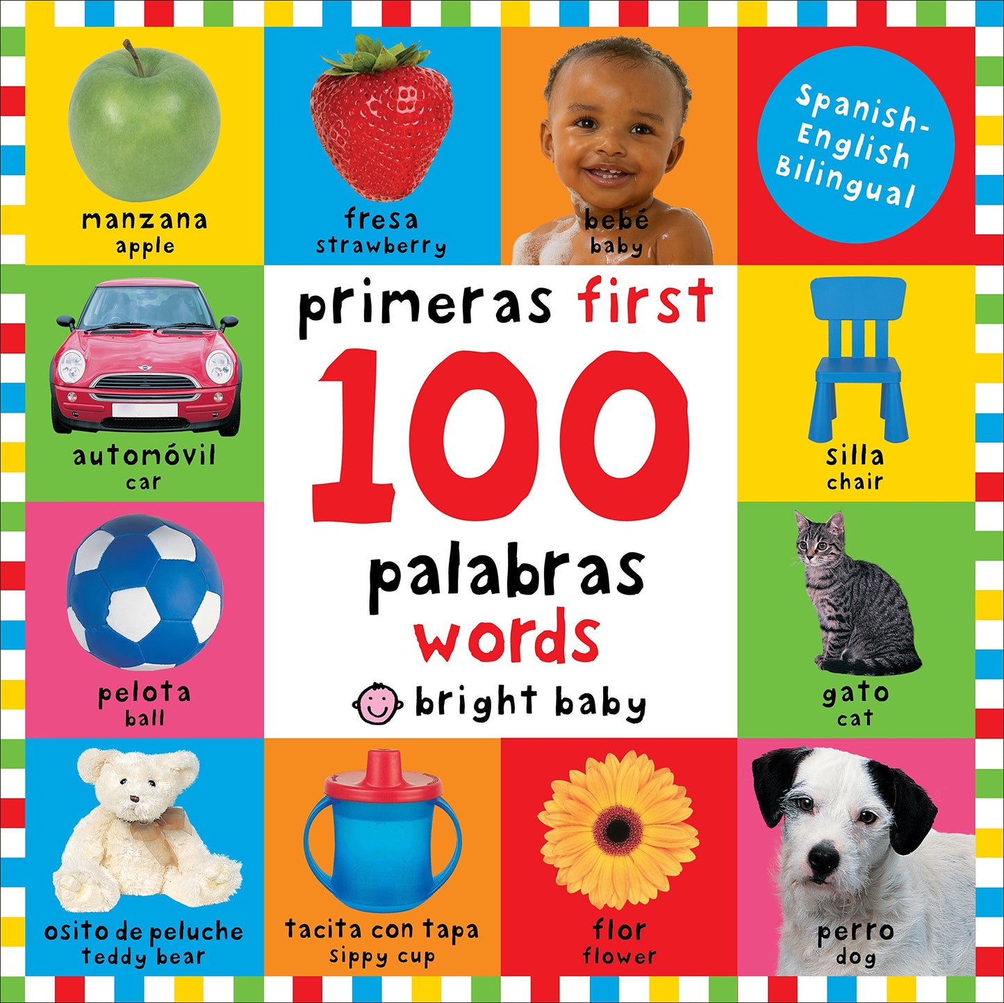 First 100 Words / Primera 100 palabras (Bilingual): Primeras 100 palabras - Spanish-English Bilingual (Spanish Edition) - 9487
