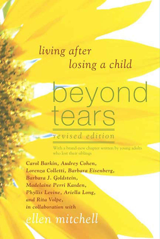 Beyond Tears: Living After Losing a Child, Revised Edition - 5053