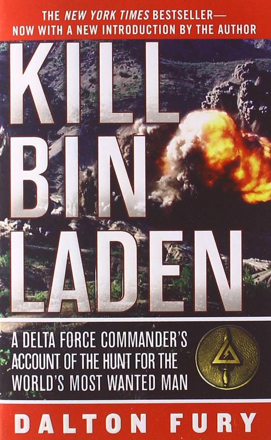 Kill Bin Laden: A Delta Force Commander's Account of the Hunt for the World's Most Wanted Man - 5144