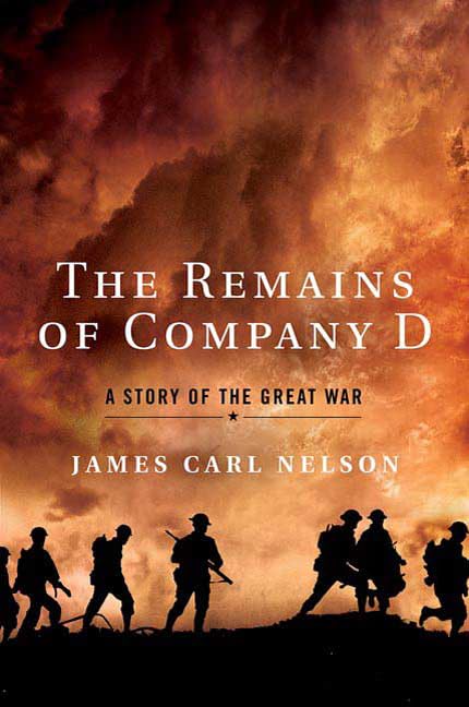 The Remains of Company D: A Story of the Great War