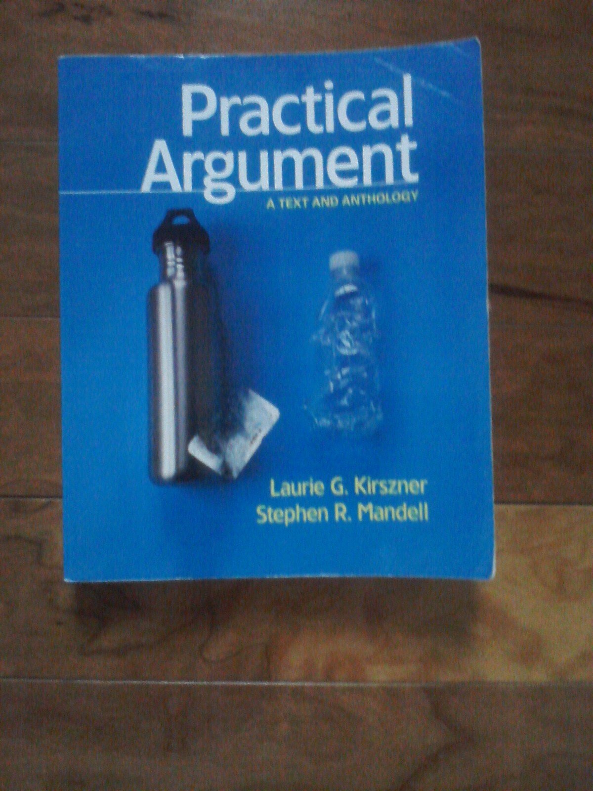 Practical Argument: A Text and Anthology