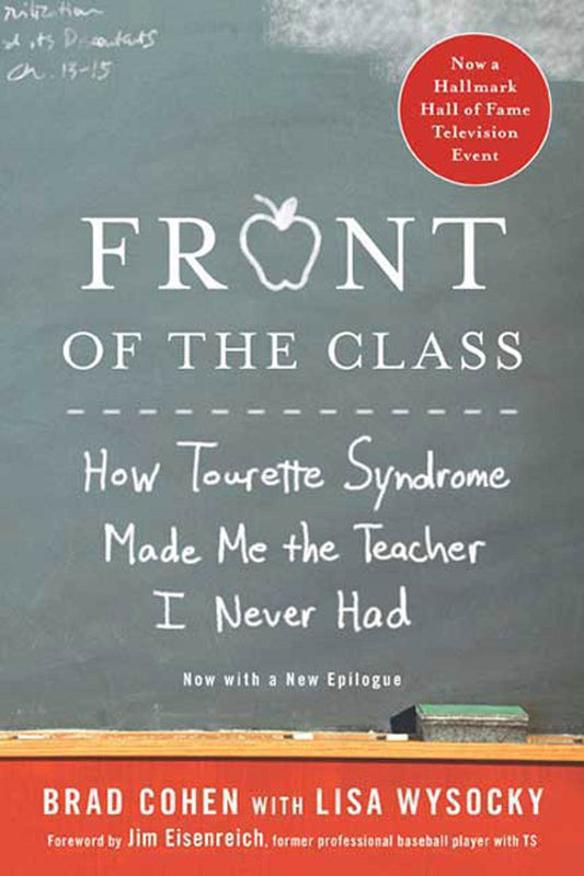 Front of the Class: How Tourette Syndrome Made Me the Teacher I Never Had - 3280