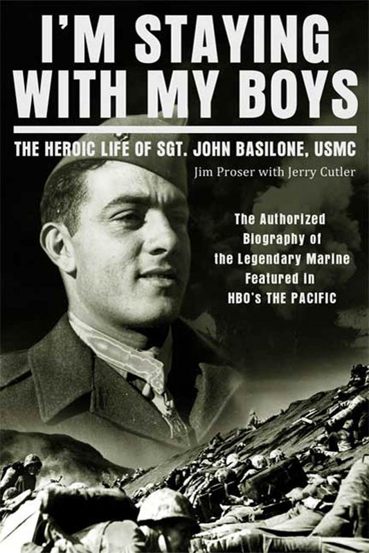I'm Staying with My Boys: The Heroic Life of Sgt. John Basilone, USMC - 801