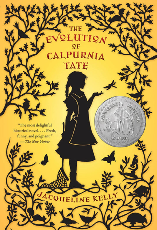 The Evolution of Calpurnia Tate: (Newbery Honor Book) (Calpurnia Tate, 1) - 1482