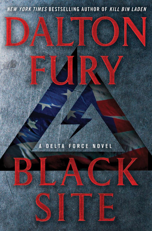 Black Site: A Delta Force Novel